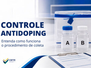Controle antidopagem: entenda como funciona o procedimento de coleta